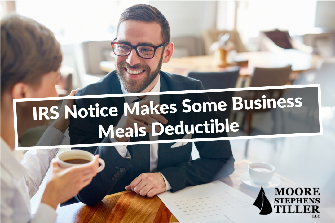 IRS Notice Makes Some Business Meals Deductible Strategic Tax